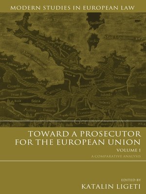 cover image of Toward a Prosecutor for the European Union, Volume 1